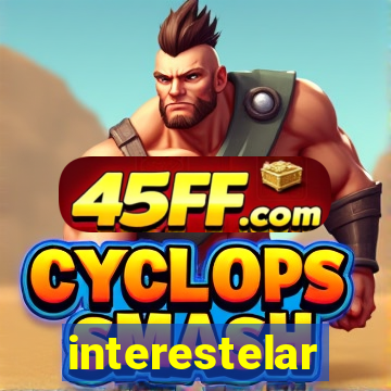 interestelar completo dublado hd